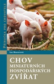 obálka: Chov miniaturních hospodářských zvířat - Příručka pro chovatele