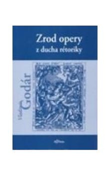obálka: Zrod opery z ducha rétoriky 
