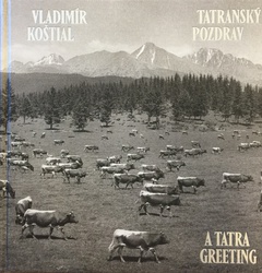 obálka: Vladimír Koštial/Tatranský pozdrav/A Tatra greeting