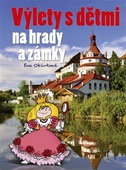 obálka: Výlety s dětmi na hrady a zámky