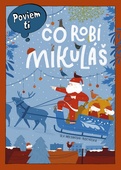 obálka: Poviem ti: Čo robí Mikuláš