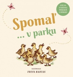 obálka: Spomaľ... v parku