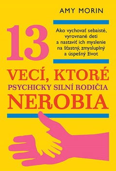 obálka: 13 vecí, ktoré psychicky silní rodičia nerobia