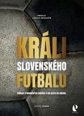 obálka: Králi slovenského futbalu