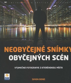 obálka:  Neobyčejné snímky obyčejných scén 