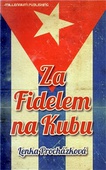 obálka:  Za Fidelem na Kubu 