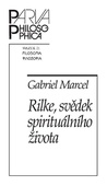 obálka: Rilke, svědek spirituálního života