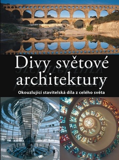 obálka: Divy světové architektury 