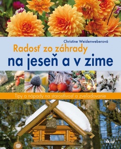obálka: Radosť zo záhrady na jeseň a v zime