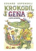 obálka: Krokodíl Geňa a jeho priatelia