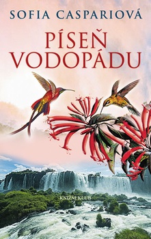 obálka: Argentin. sága 3: Píseň vodopádu