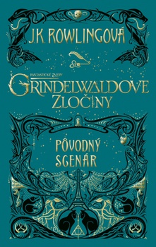 obálka: Fantastické zvery: Grindelwaldove zločiny – pôvodný scenár