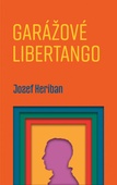 obálka: Garážové Libertango