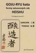 obálka: GOJU – RYU kata, formy zatvorených rúk HEISHU. Tréningový manuál 1
