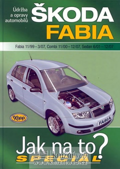 obálka: Škoda Fabia 11/99-12/07 - Jak na to? Speciál