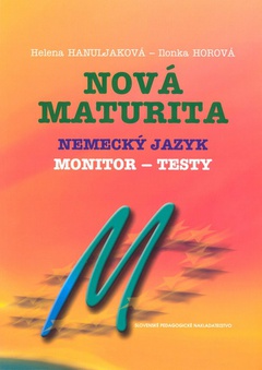 obálka: Nová maturita Nemecký jazyk Monitor-testy