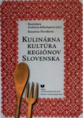 obálka: Kulinárna kultúra regiónov Slovenska