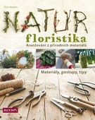 obálka: Natur Floristika - Aranžování z přírodních materiálů