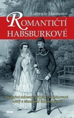 obálka: Romantičtí Habsburkové