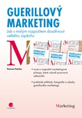 obálka: Guerillový marketing - Jak s malým rozpočtem dosáhnout velkého úspěchu