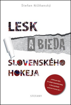 obálka: Lesk a bieda slovenského hokeja