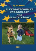 obálka:  Elektrotechnická spôsobilosť pre elektrikárov 