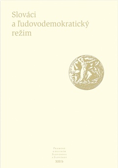 obálka: Slováci a ľudovodemokratický režim