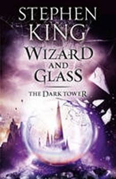 obálka: Wizard and Glass, The Dark Tower 4