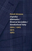 obálka: Zápisky diletanta - Život je len jeden - Neodoslané listy