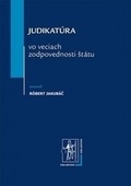 obálka: Judikatúra vo veciach zodpovednosti štátu