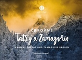 obálka: Čarovné Tatry a Zamagurie / Magical Tatras and Zamagurie Region