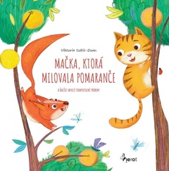 obálka: Mačka, ktorá milovala pomaranče - (upravené vydanie )