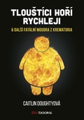 obálka: Tlouštíci hoří rychleji