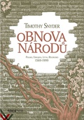 obálka: Obnova národů - Polsko, Ukrajina, Litva, Bělorusko 1569-1999