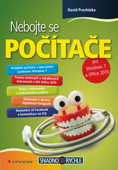 obálka: Nebojte se počítače - pro Windows 7 a Office 2010