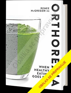 obálka: Orthorexie - Posedlost zdravou stravou