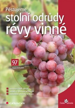 obálka: Pěstujeme stolní odrůdy révy vinné