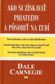 obálka: Ako si získavať priateľov a pôsobiť na ľudí - 3. vydanie