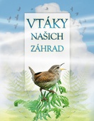 obálka: Vtáky našich záhrad