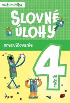 obálka: Slovné úlohy precvičovanie - matematika 4.ročník