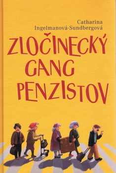 obálka: Zločinecký gang penzistov