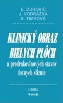 obálka: Klinický obraz bielych plôch a predrakovinových stavov ústnych slizníc