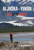 obálka: Aljaška-Yukon - Ráj to na pohled