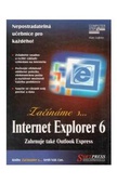 obálka:  Začínáme s... Internet Explorer 6.0 