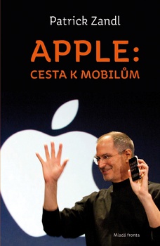 obálka: Apple: cesta k mobilům