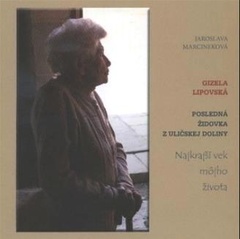 obálka: Gizela Lipovská - Posledná židovka z uličskej doliny