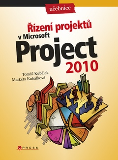 obálka: Řízení projektů v Microsoft Project 2010