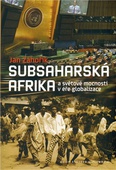 obálka: Subsaharská Afrika a světové mocnosti v éře globalizace