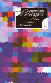 obálka: Spisy VI - Tvůrce, Atlas, Spříseženci
