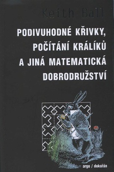 obálka: Podivuhodné křivky, počítání králíků a jiná matematická dobrodružství
